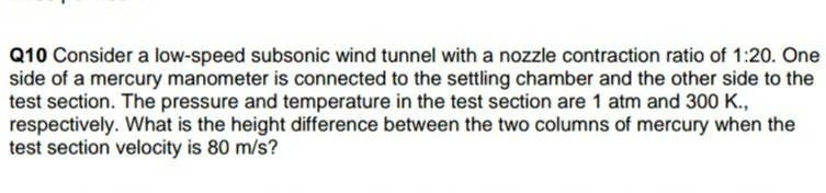 Solved Q10 Consider A Low-speed Subsonic Wind Tunnel With A 