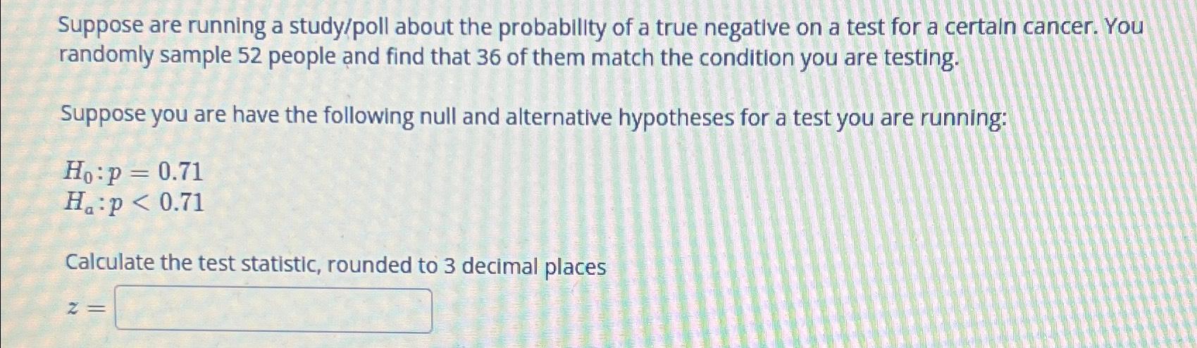 Solved Suppose Are Running A Study/poll About The | Chegg.com