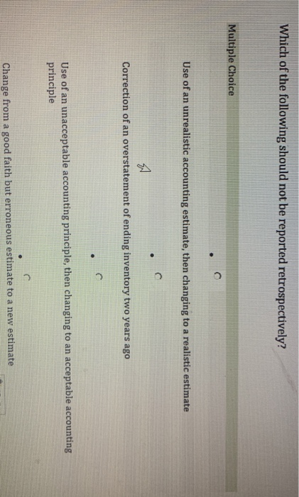 Solved Which of the following should not be reported | Chegg.com