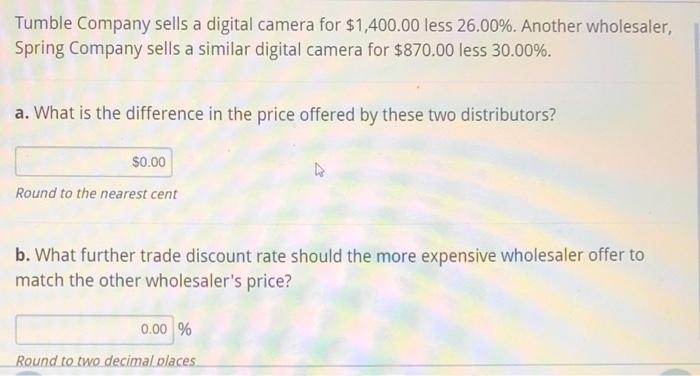 Solved Tumble Company sells a digital camera for $1,400.00 | Chegg.com