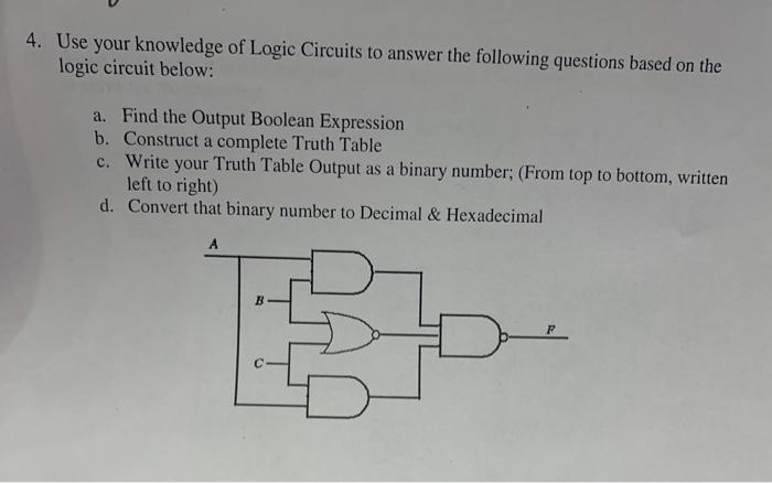 Solved 4. Use your knowledge of Logic Circuits to answer the | Chegg.com