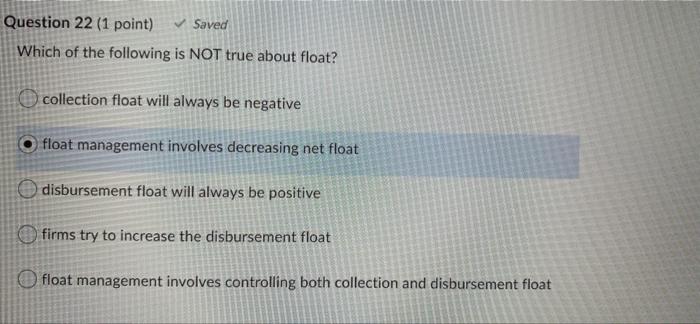 Solved Question 22 (1 point) Saved Which of the following is | Chegg.com
