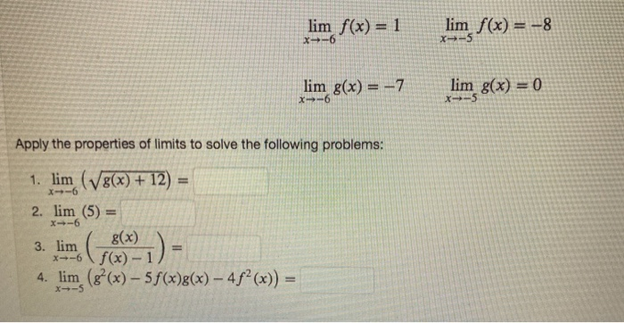 Solved Lim F X 1 Lim F X 8 X 6 X 5 Lim G X 7 L Chegg Com