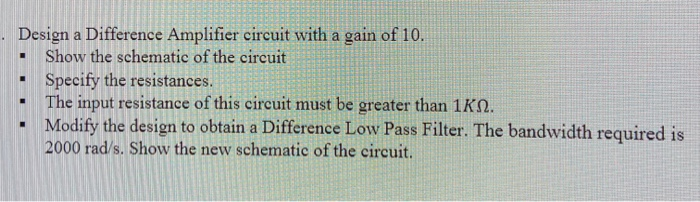 Solved · Design a Difference Amplifier circuit with a gain | Chegg.com