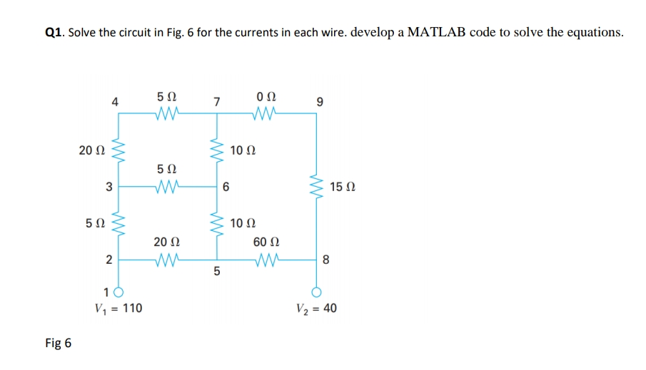 Matlab Cirucit Solved Please write a Matlab Code to solve the above circuit | Chegg.com