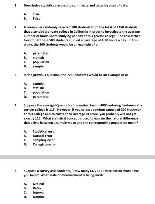 Solved 1. 2. Descriptive statistics are used to summarize | Chegg.com