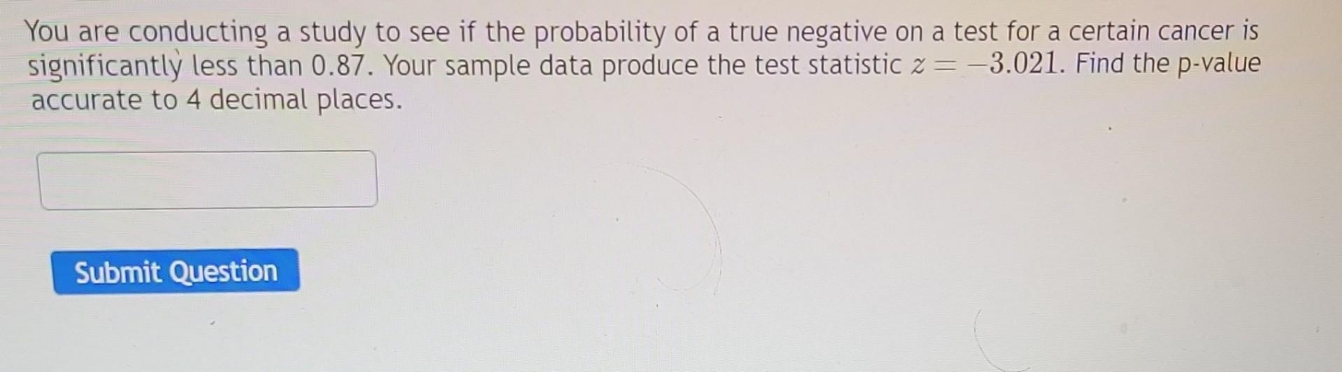 Solved You are conducting a study to see if the probability | Chegg.com