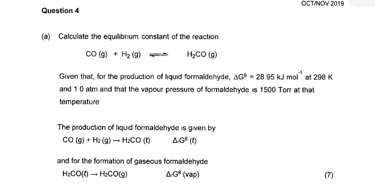 Solved OCT/NOV 2019 Question 4 (a) Calculate the equilibrium | Chegg.com