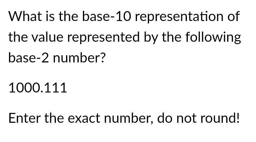 solved-what-is-the-base-10-representation-of-the-value-chegg