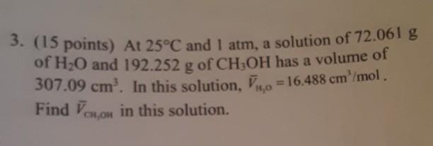 Solved 3 15 Points At 25 C And 1 Atm A Solution Of Chegg Com