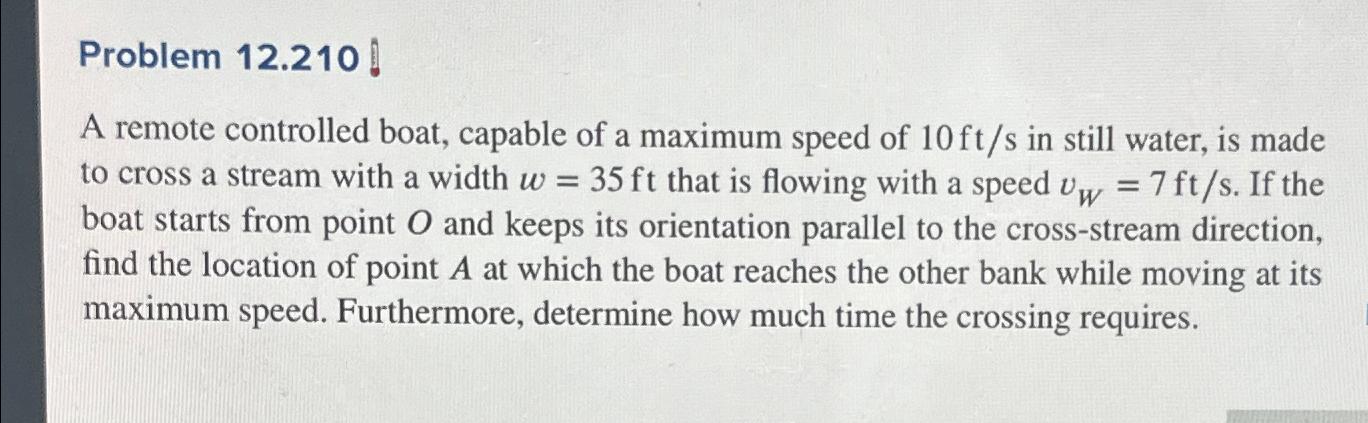 Solved Problem 12.210A remote controlled boat, capable of a | Chegg.com