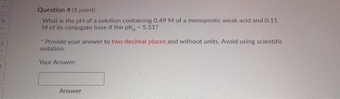Solved 9 Question 4 (1 point) What is the pH of a solution | Chegg.com