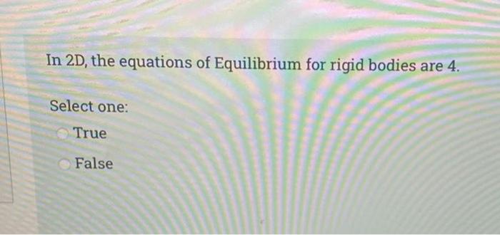 Solved In 2D, The Equations Of Equilibrium For Rigid Bodies | Chegg.com