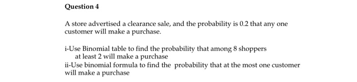 Solved Question 4 A Store Advertised A Clearance Sale, And | Chegg.com