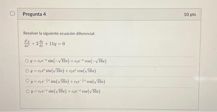 Resolver la siguiente ecuación diferencial: \[ \begin{array}{l} \frac{d^{2} y}{d x^{2}}+2 \frac{d y}{d x}+11 y=0 \\ y=c_{1} e