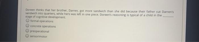 Solved Doreen thinks that her brother, Darren got more | Chegg.com