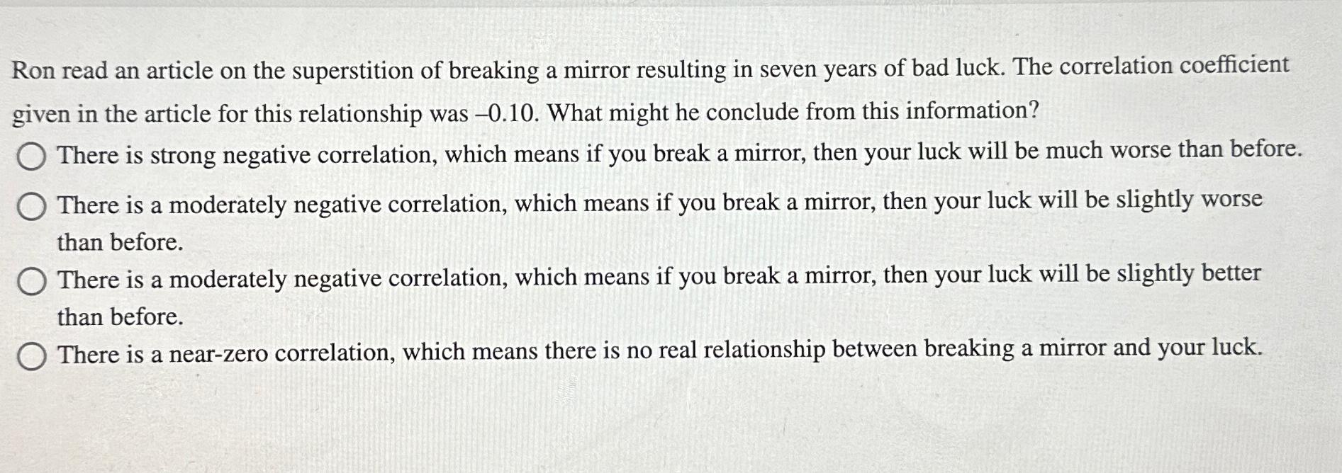 Solved Ron read an article on the superstition of breaking a