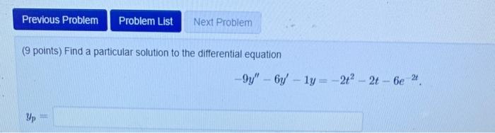 Solved Previous Problem Problem List Next Problem (9 points) | Chegg.com