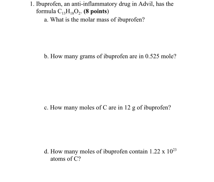 Ibuprofen An Anti Inflammatory Drug In Advil Has The Chegg 