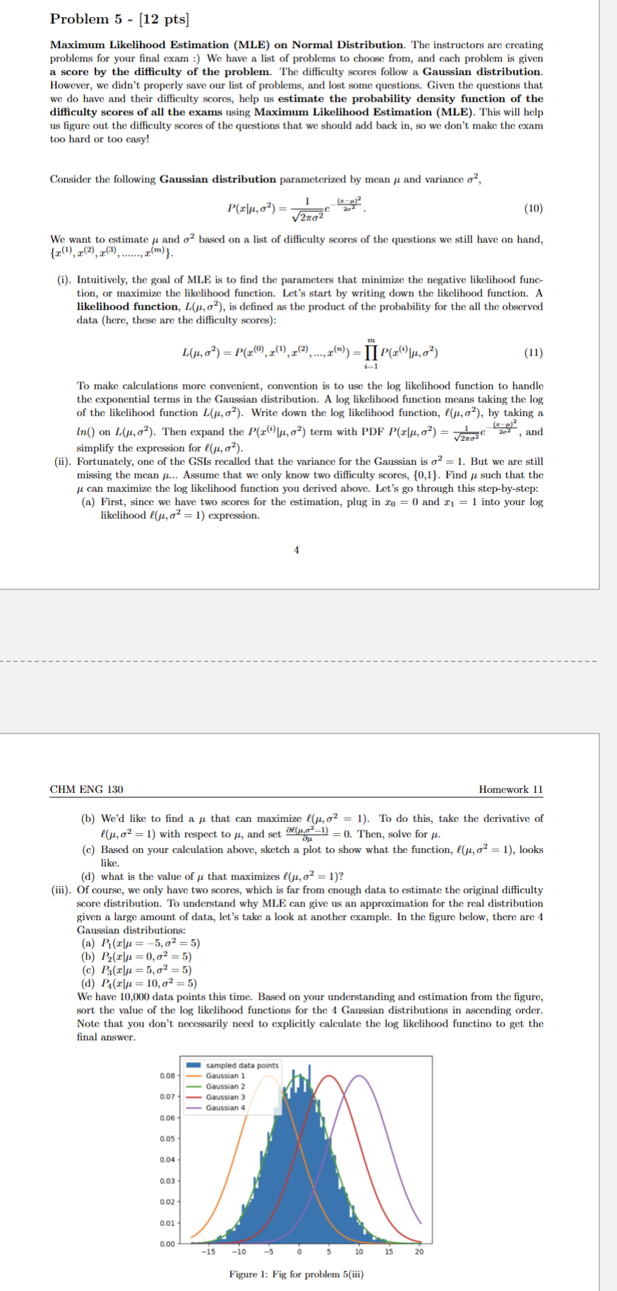 Solved Problem 5 - [12 pts]Maximum Likelihood Estimation | Chegg.com