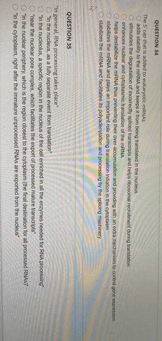 Solved QUESTION 34 The 5' cap that is added to eukaryotic | Chegg.com