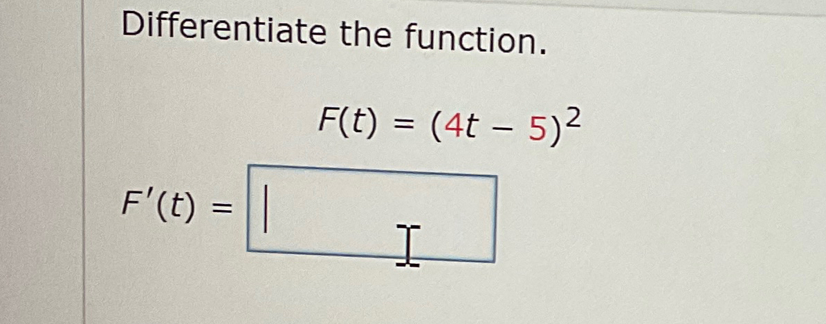 Solved Differentiate The Function F T 4t 5 2f T