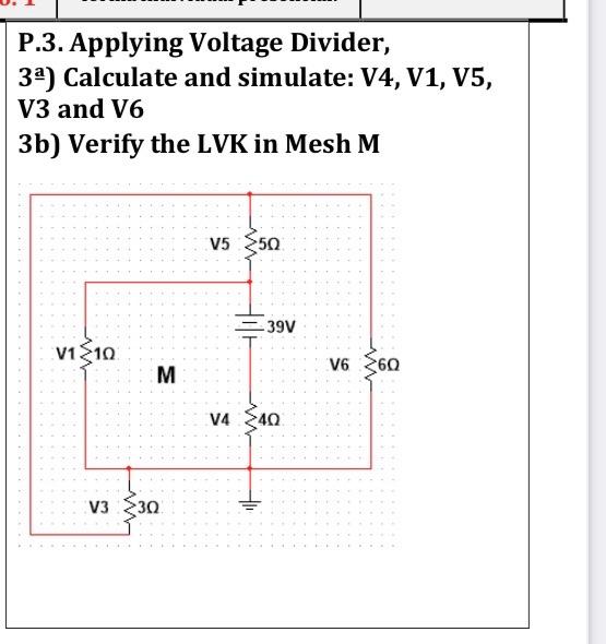 Solved P.3. Applying Voltage Divider, 3a) Calculate and | Chegg.com