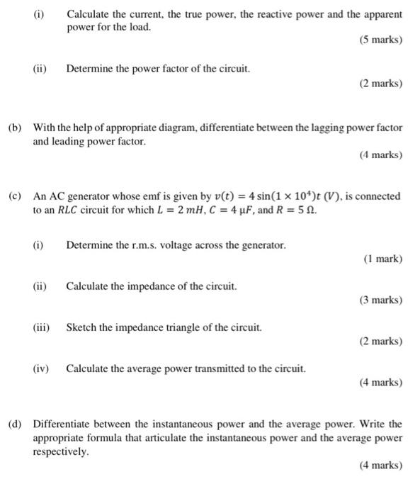Solved (i) Calculate the current, the true power, the | Chegg.com