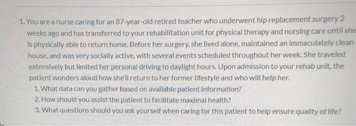 solved-1-you-are-a-nurse-caring-for-an-87-year-old-retired-chegg