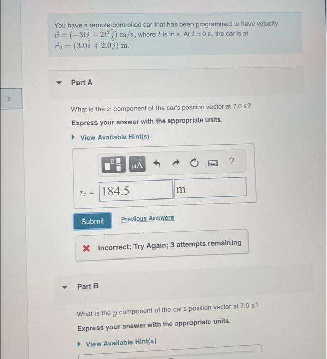 Solved You have a remotecontrolled car that has been