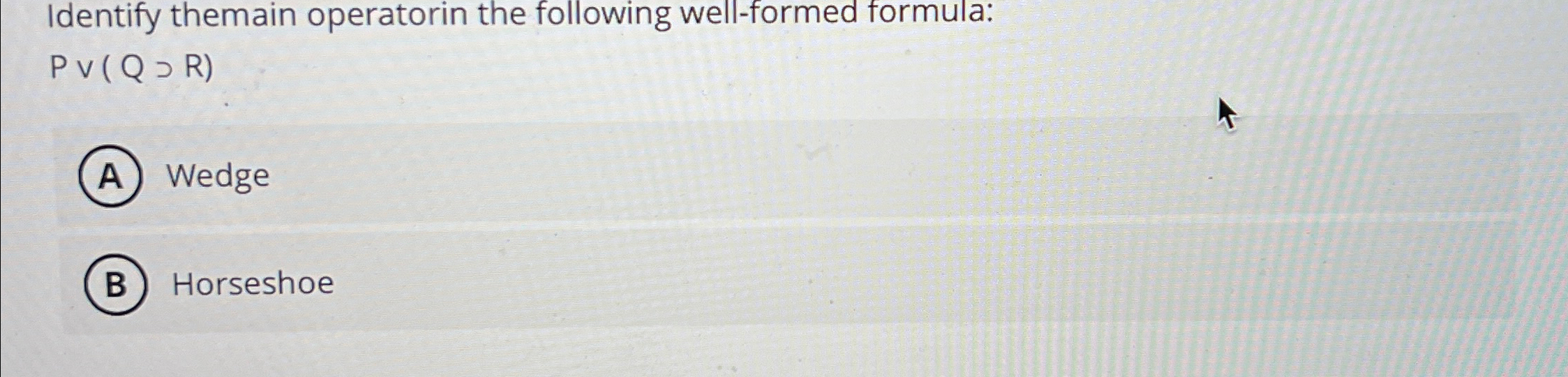 Solved identify themain operatorin the following well formed chegg