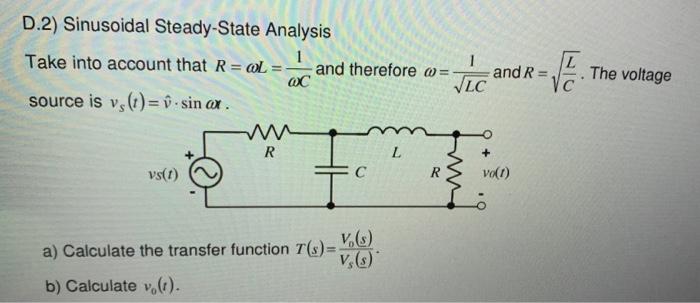 Solved D.2) Sinusoidal Steady-State Analysis Take Into | Chegg.com