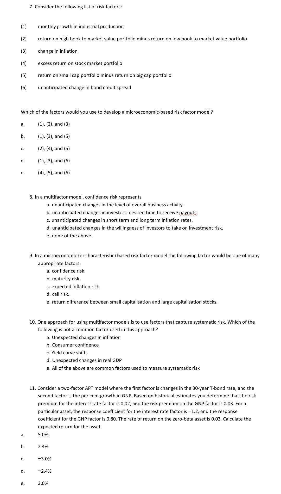 Solved 7. Consider the following list of risk factors: (1) | Chegg.com