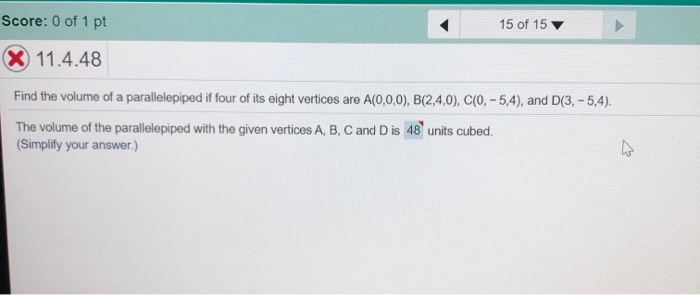 Solved Score: 0 of 1 pt 15 of 15 X 11.4.48 Find the volume | Chegg.com