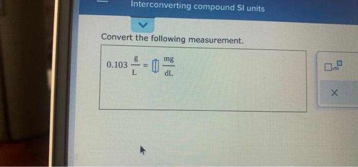 Solved ALT 11 Interconverting compound Sl units Convert the | Chegg.com