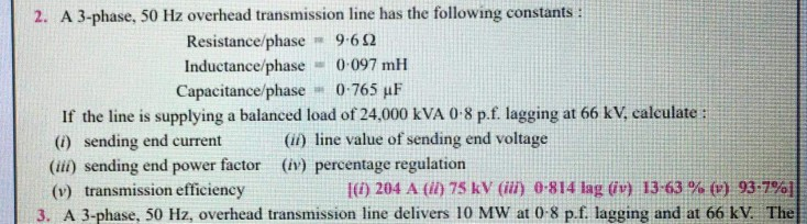 Solved 2. A 3-phase, 50 Hz overhead transmission line has | Chegg.com