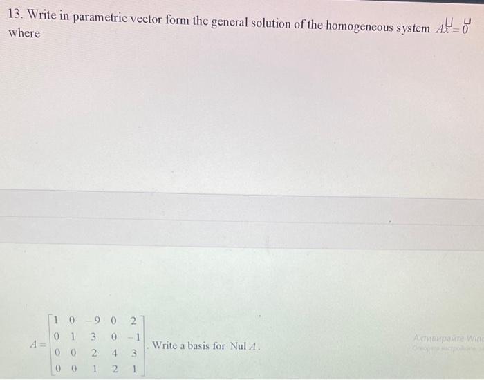 Solved 13. Write in parametric vector form the general | Chegg.com
