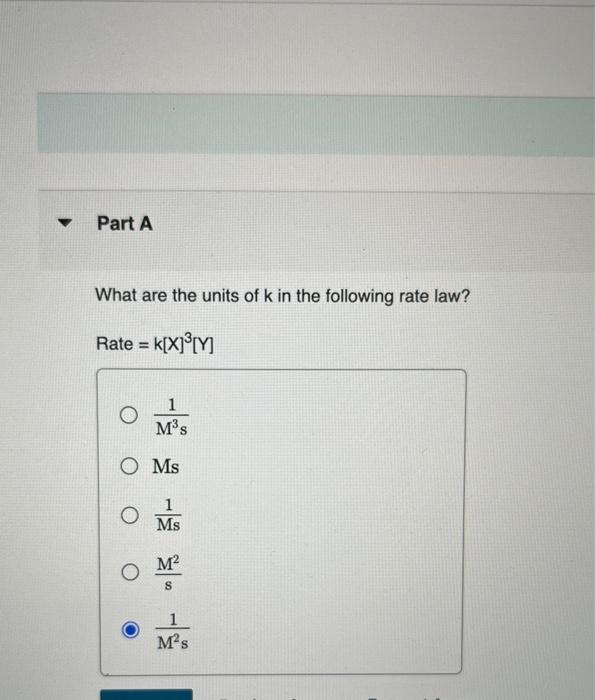 Solved what are the units of k in the following rate law? | Chegg.com