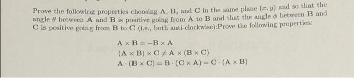 Solved Prove The Following Properties Choosing A, B, And C | Chegg.com