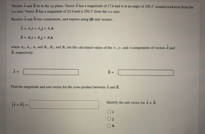 Solved Vectors A And B Lie In The Xy-plane. Vector A Has A | Chegg.com