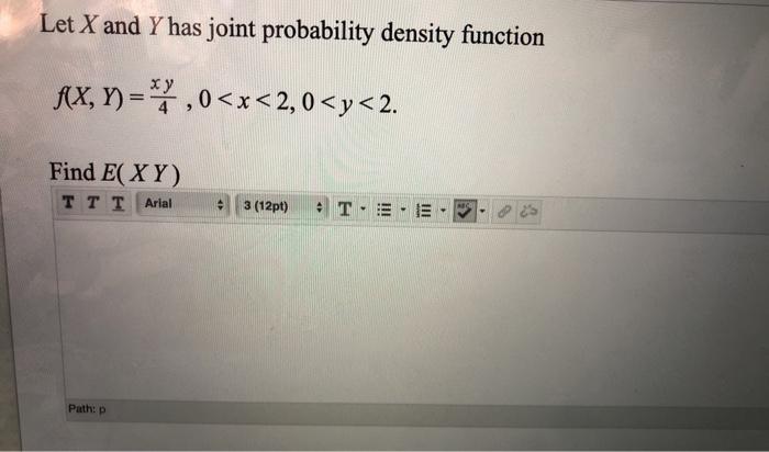 Solved Let X and Y has joint probability density function | Chegg.com