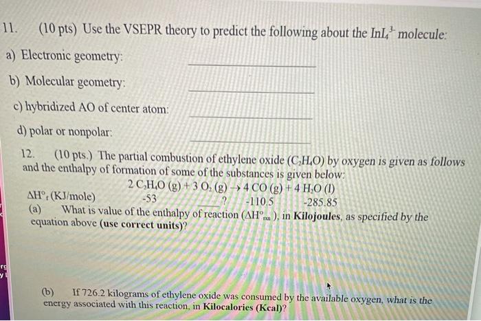 Solved 11. (10 pts) Use the VSEPR theory to predict the | Chegg.com