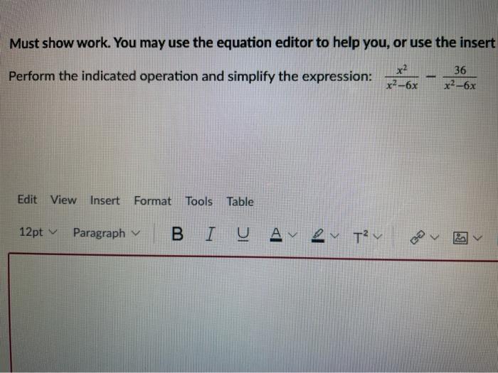 Solved Must show work. You may use the equation editor to | Chegg.com