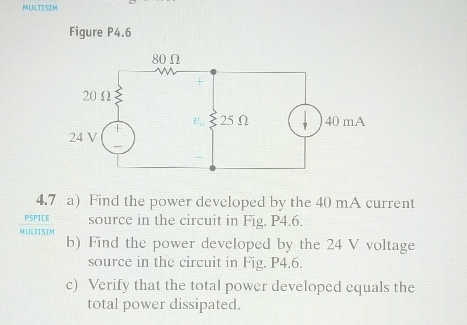 Solved Figure P4.6 7 a) Find the power developed by the 40 | Chegg.com