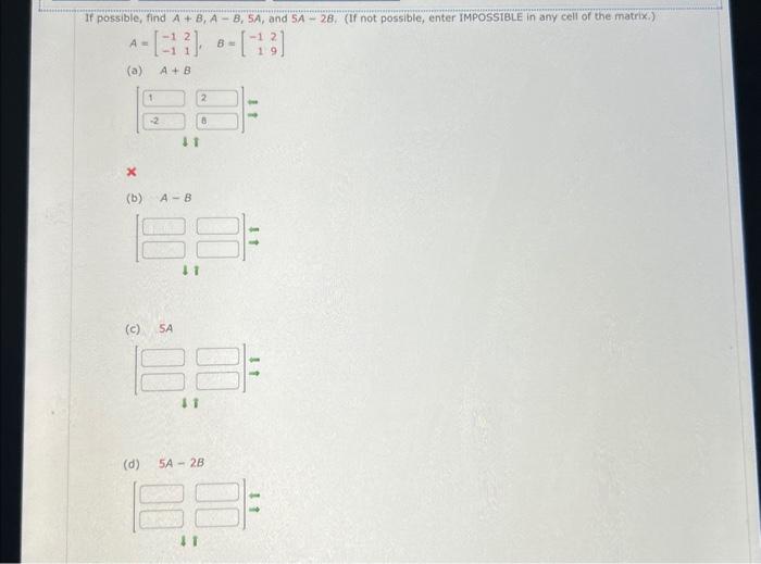 Solved If Possible, Find A+B,A−B,5A, And 5A−2B. (If Not | Chegg.com ...