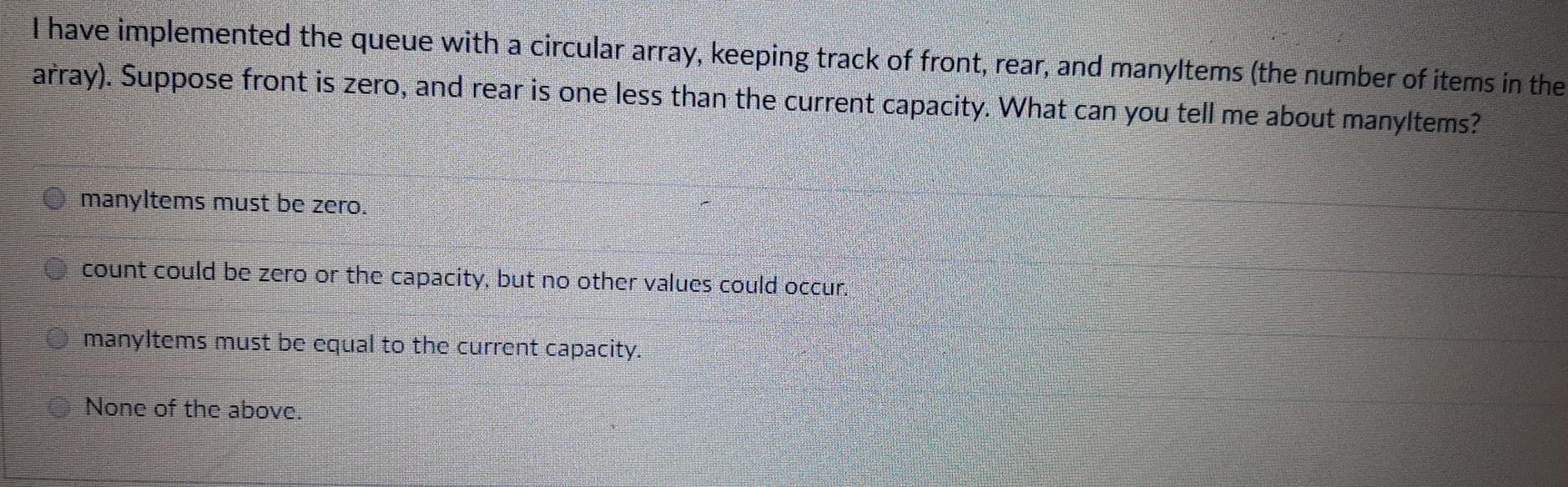 Solved I have implemented the queue with a circular array, | Chegg.com