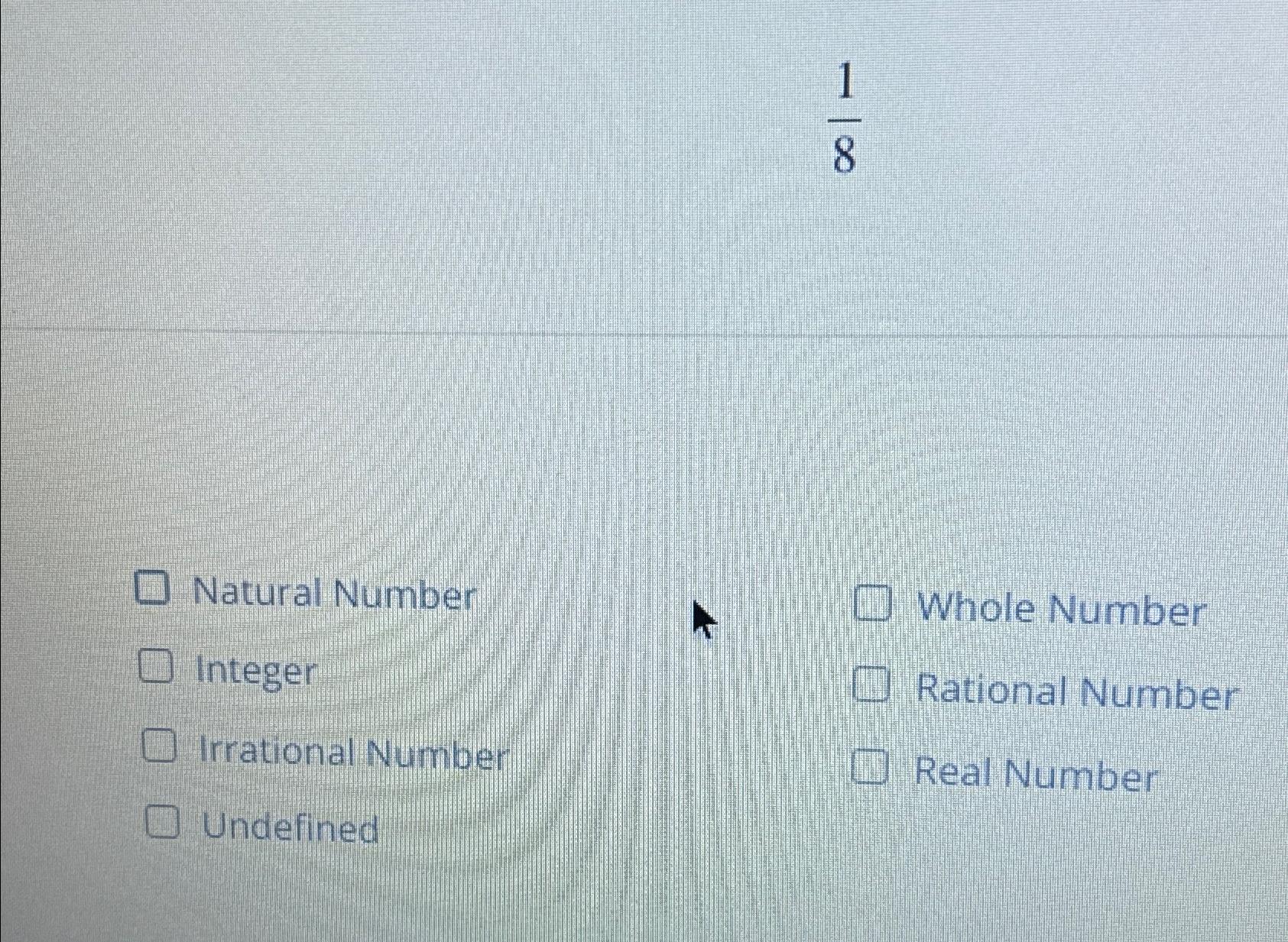 Solved 18Natural NumberWhole NumberIntegerRational | Chegg.com