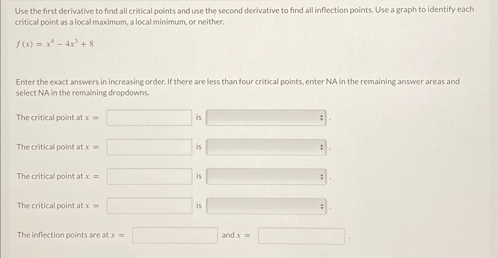 Solved Use the first derivative to find all critical points | Chegg.com