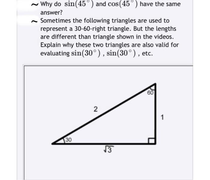 Solved ∼ Why do sin(45∘) and cos(45∘) have the same answer? | Chegg.com