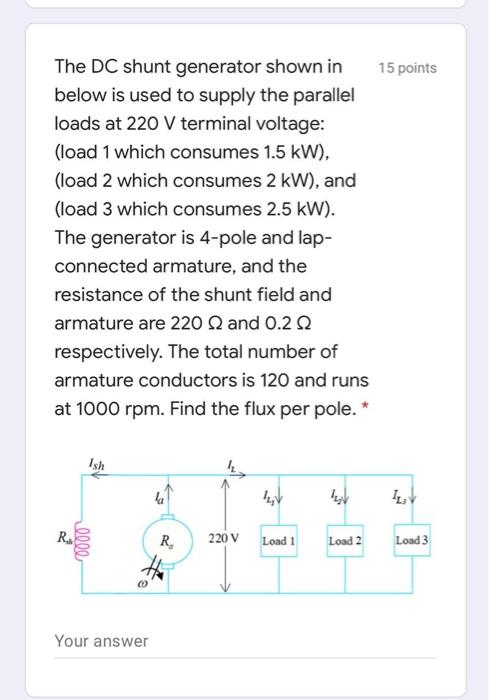 Solved 15 points The DC shunt generator shown in below is | Chegg.com